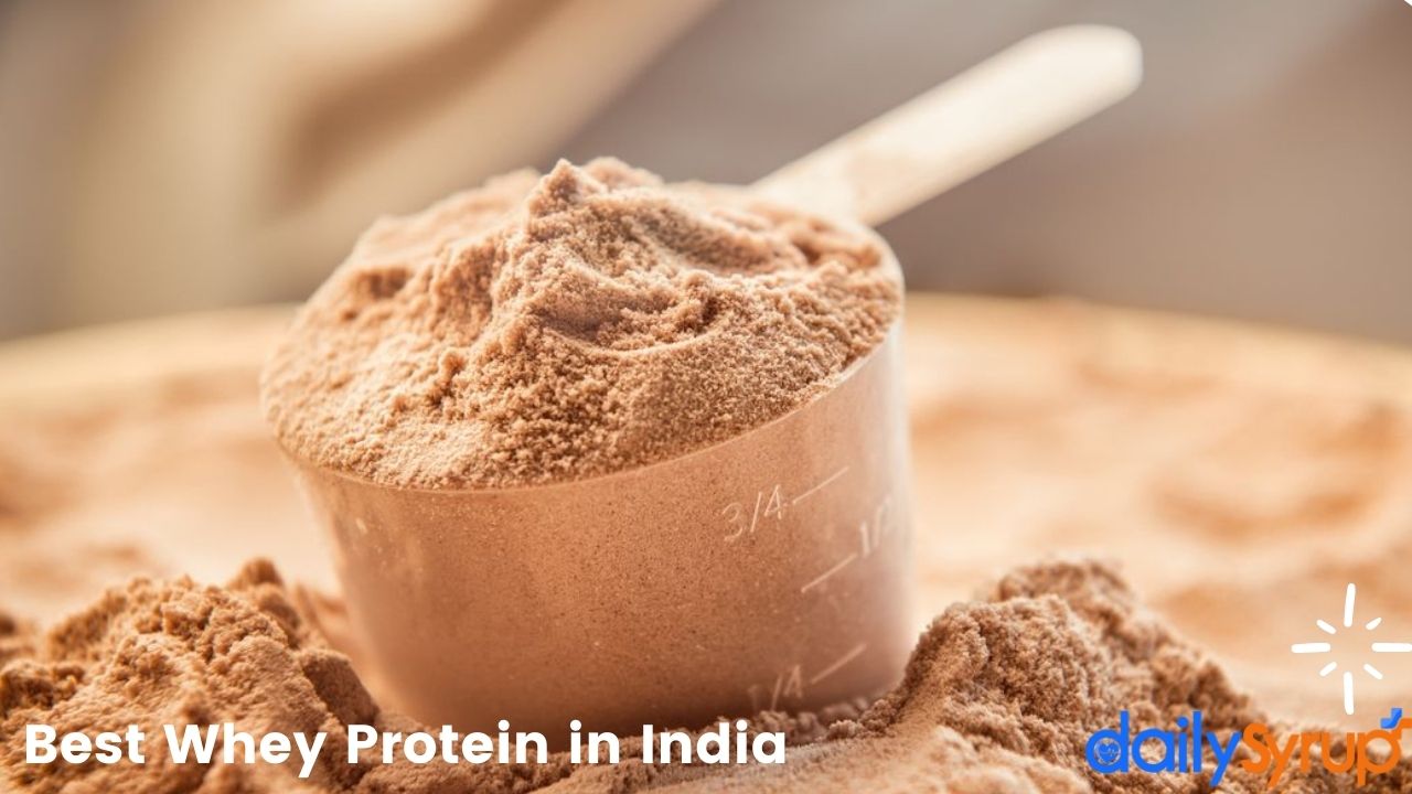 Best Whey Protein Supplements in India 2022