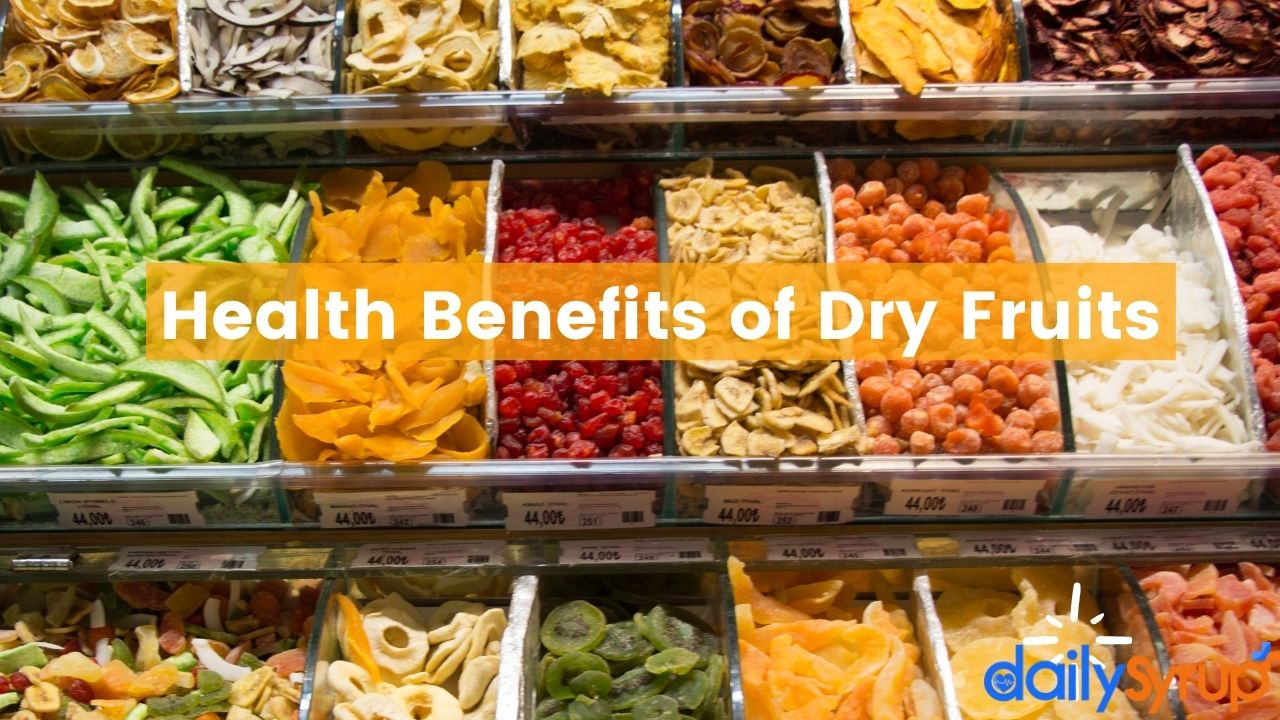 Health Benefits of Eating Dry Fruits
