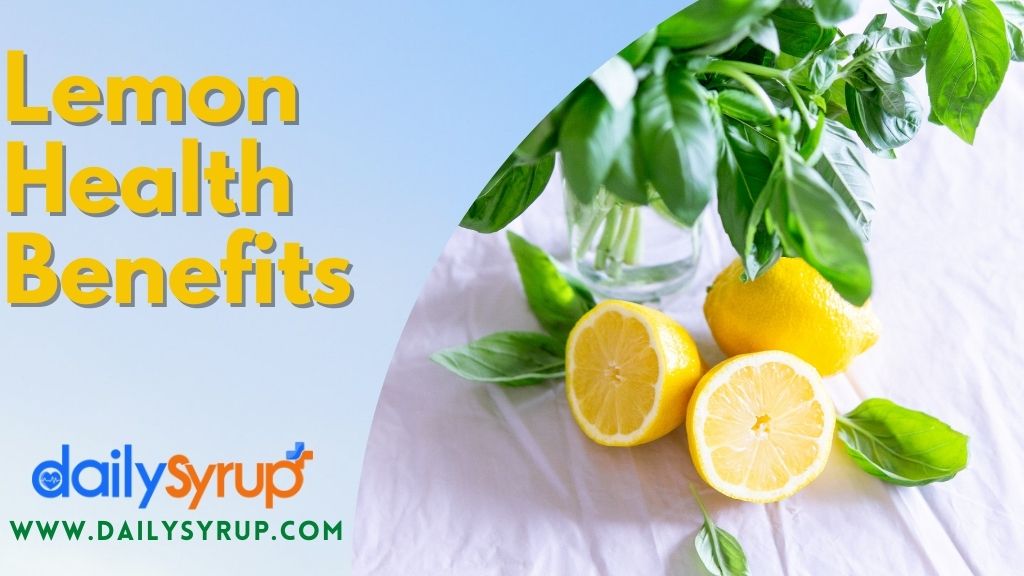 Health Benefits of Lemon| Lemon Health Benefits